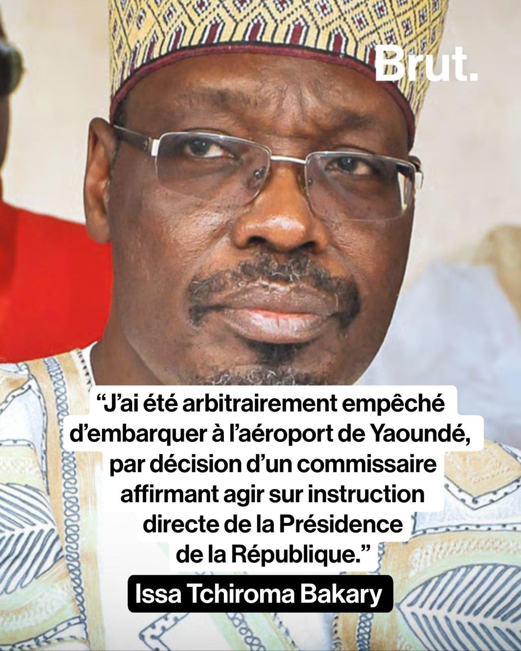 Cameroun : En route vers le Sénégal, l’opposant Issa Tchiroma interdit de quitter le territoire
