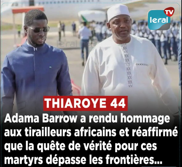Thiaroye 44 :  Adama Barrow rappelle l’unité de l’Afrique de l’Ouest