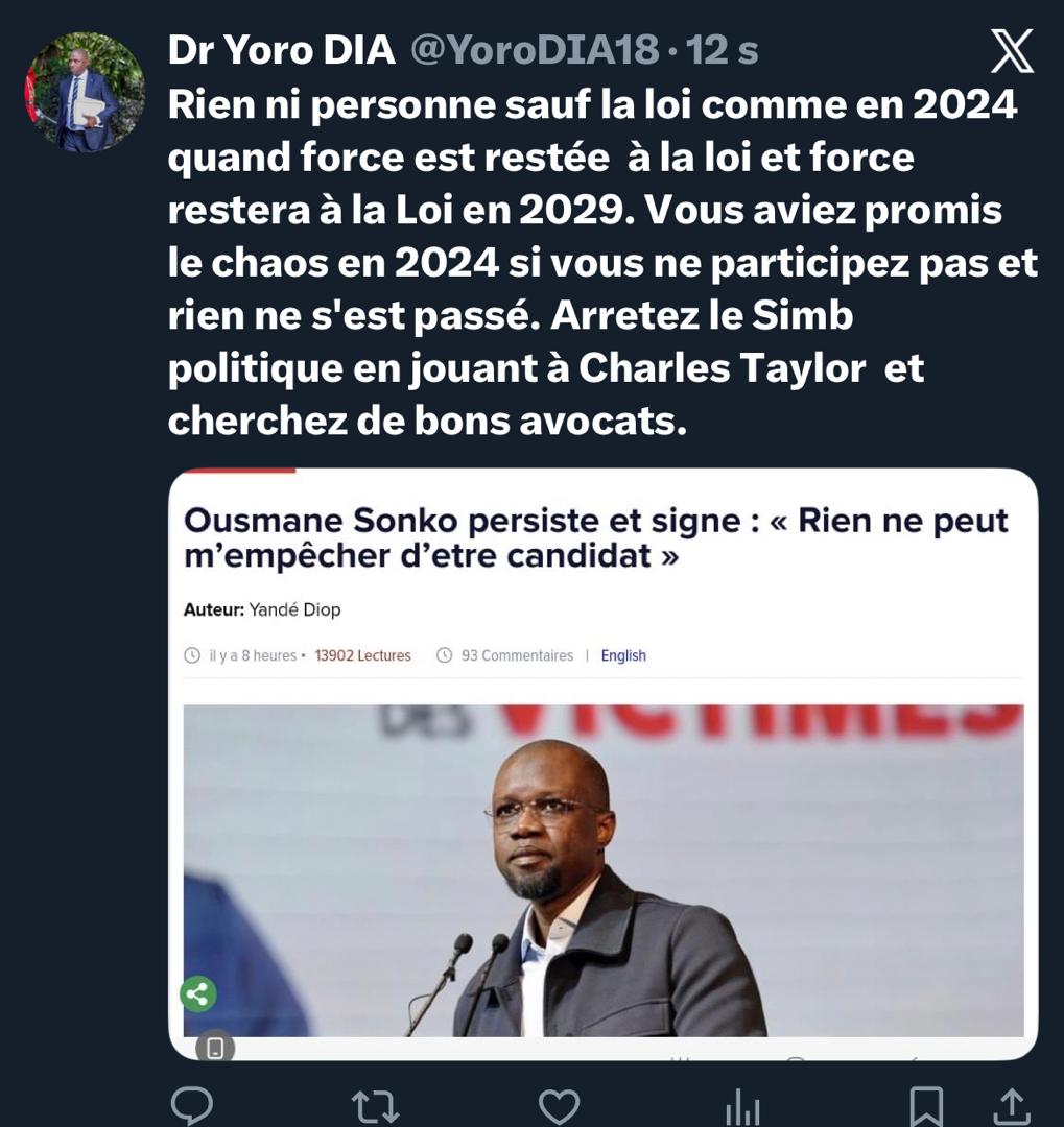 Pour l’élection : Dr. Yoro Dia, ancien Ministre, demande à Ousmane Sonko d’arrêter le « Simb » politique en jouant à Charles Taylor et…