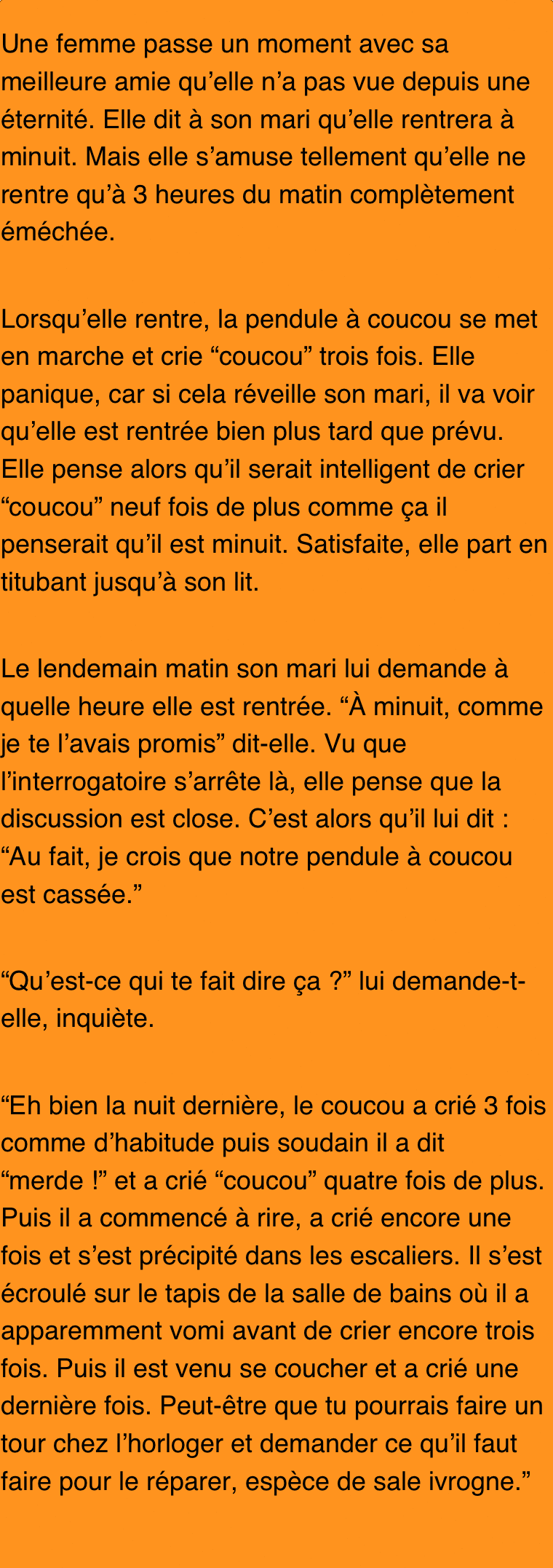 Cette femme ivre pensait être vraiment intelligente. Mais ce que lui dit son mari la laisse sans voix.