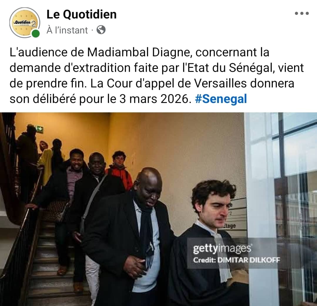 Extradition de Madiambal Diagne : La Chambre d'Instruction de la Cour d’appel de Versailles renvoie sa décision au 3 mars 2026