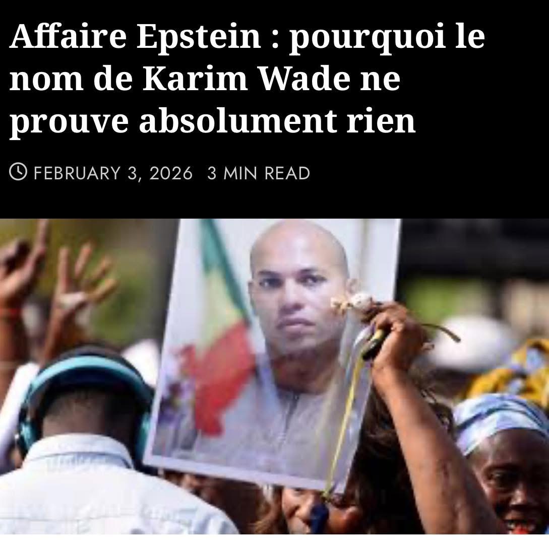 Affaire Epstein : Pourquoi le nom de Karim Wade ne prouve absolument rien ? Par Baba Aïdara, journaliste d’investigation