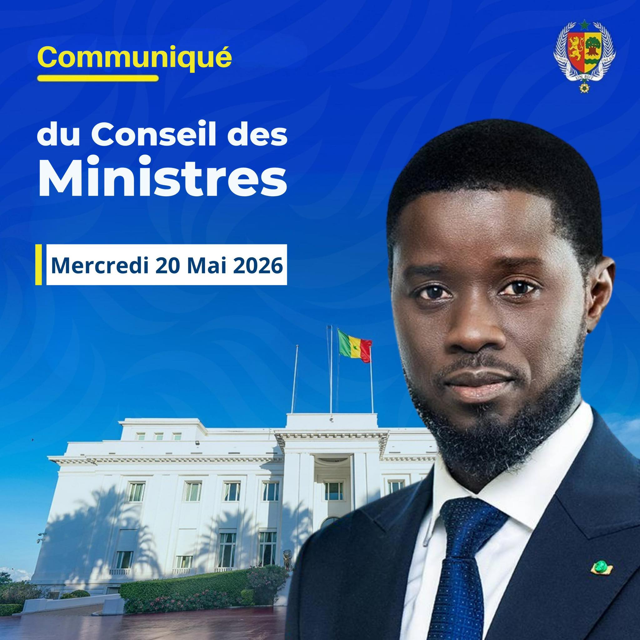 LE COMMUNIQUÉ DU CONSEIL DES MINISTRES DU MERCREDI 20 MAI 2026