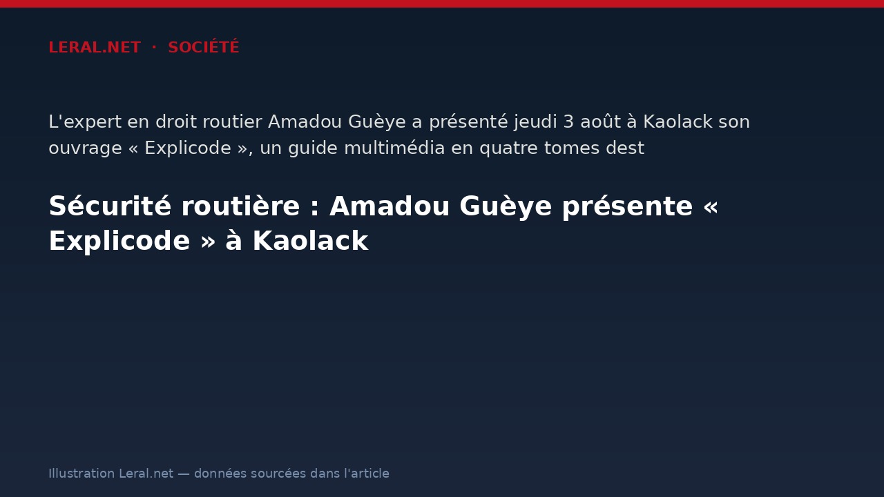 Sécurité routière : Amadou Guèye présente « Explicode » à Kaolack