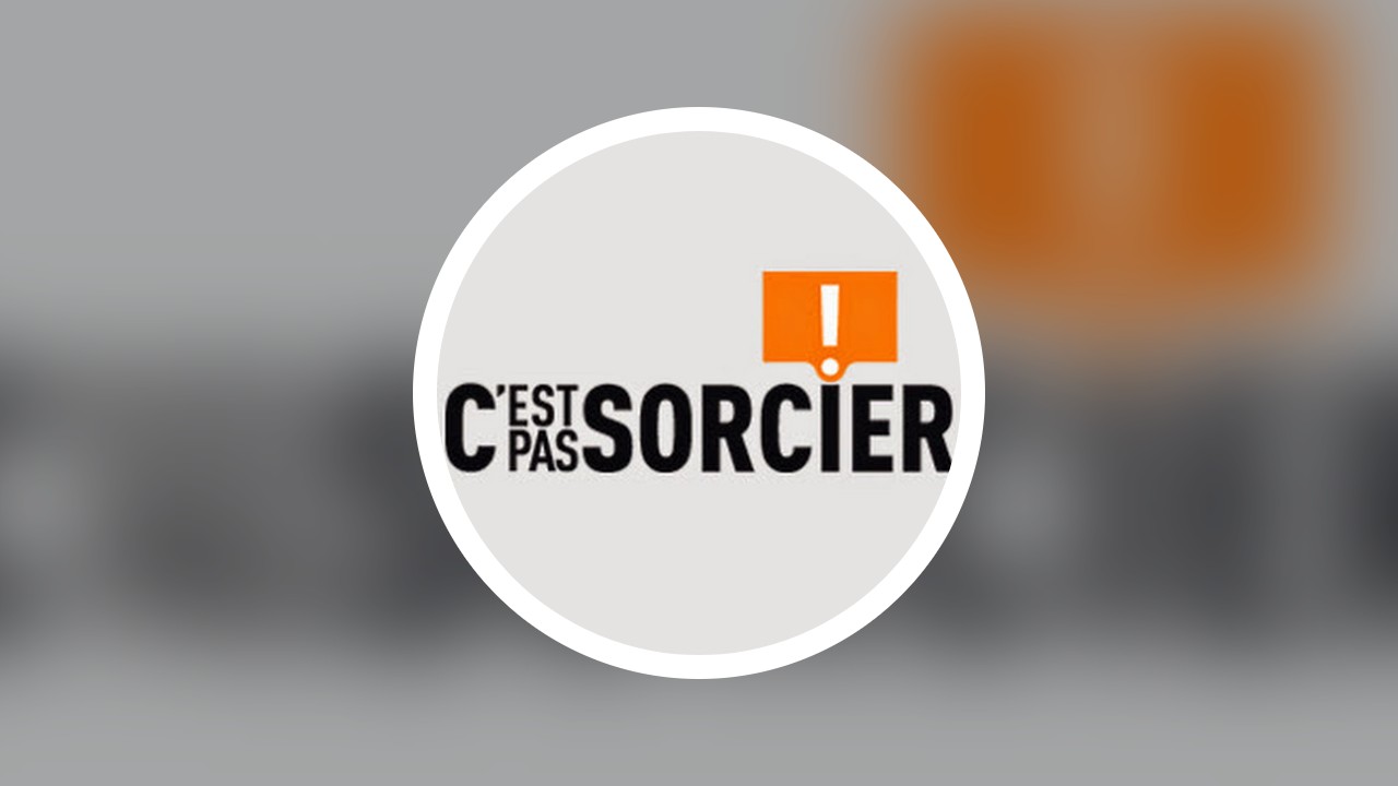 C’est pas sorcier