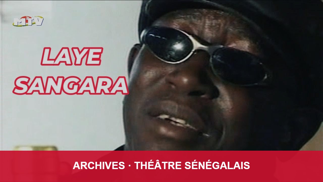 Théâtre sénégalais : « Laye Sangara », volume 3