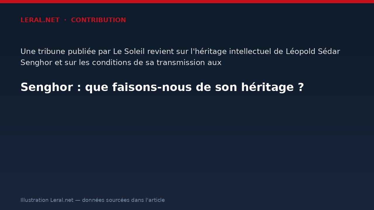 Senghor : que faisons-nous de son héritage ?