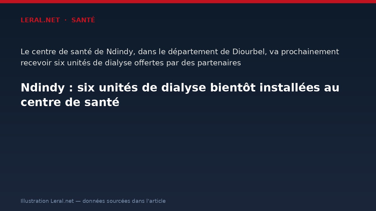 Ndindy : six unités de dialyse bientôt installées au centre de santé