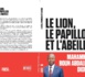 "Le Lion, le Papillon et l'Abeille": Mahammed Dionne, ancien Premier ministre du Sénégal, dévoile un plaidoyer pour l'émergence de l'Afrique"