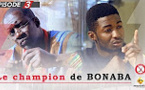 Champion de Bonaba - Episode 1