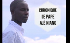 Chronique de Pape Alé Niang du Mercredi 27 Septembre 2017