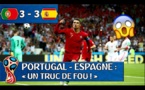 VIDEO - Espagne 3 - 3 Portugal : Majestueux Ronaldo qui réalise le triplé !