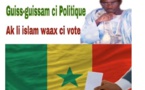 Serigne Sam Mbaye : Li Islam waax ci voter ak guiss guissam ci Politique bi