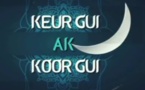 KEUR GUI AK KOOR GUI - EPISODE 3