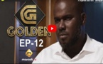 Série - GOLDEN - Episode 12