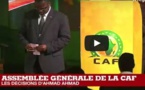 VIDEO - CAN-2019 : Les décisions d'Ahmad Ahmad à l'assemblée générale de la CAF