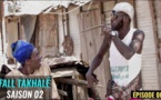 Fall Takhalé Saison 2 - Episode 06