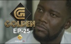 Série - GOLDEN - Episode 25