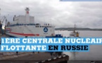 VIDEO - En Russie, la première centrale nucléaire flottante en route vers l'Arctique