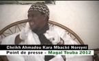 Intégralité du point de presse Cheikh Ahmadou KARA Mbacké au Magal de Touba 2012
