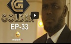 Série – GOLDEN – Episode 33