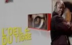 L'oeil du tigre du vendredi 08 Juin