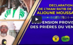 URGENT | VIDÉO - GRANDE MOSQUÉE DE DAKAR - L’Imam Ratib El Hadj Alioune Moussa Samb annonce la suspension temporaire des prières du Vendredi à la Grande Mosquée de Dakar