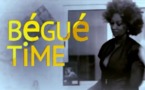 Série: Bégué Time (Episode 6)