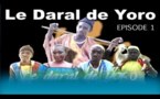 SERIE "Le Daral de Yoro" - Episode 1