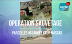 INONDATION: Opération sauvetage aux Parcelles Assainies de Keur Massar... Regardez !