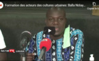 Formation des acteurs des cultures urbaines: Balla Ndiaye, magnifie le travail de Ndiambour hip hop