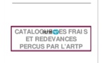 CATALOGUE DES FRAIS ET REDEVANCES PERCUS PAR L’ARTP