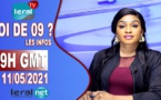 QUOI DE 9 ? LES INFOS 19H GMT - CE 11/05/2021 - PR: FATIMA COULIBALY- #LERALTV