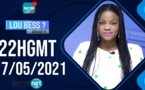 LOU BESS CI XIBAAR YI 22H GMT - CE 17 / 05/ 2021 - PR: ASTOU FALL - #LERALTV