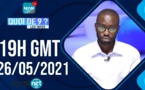 QUOI DE 9 ? LES INFOS 19H GMT - CE 26/05/ 2021 - PR: KHALIFA NDIAYE- #LERALTV