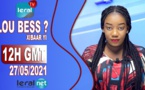 LOU BESS CI XIBAAR YI 15H GMT - CE 27 / 05 / 2021 – PR : THIALLA LOUM - #LERALTV
