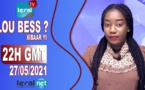 LOU BESS CI XIBAAR YI 22H GMT - CE 27 / 05 / 2021 – PR : THIALLA LOUM - #LERALTV