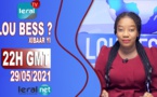 LOU BESS CI XIBAAR YI 22H GMT - CE 29/ 05 / 2021 – PR : THIALLA LOUM - #LERALTV