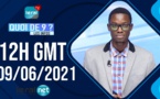 QUOI DE 9 ? LES INFOS 12H GMT - CE 09/06/2021 - PR: ASSANE SARR- #LERALTV