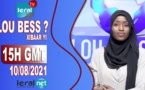 🔴LOU BESS CI XIBAAR YI​​​​​​​​​​ 15H GMT – CE 10/ 08/ 2021 – PR : AISSATOU BODIAN - #LERALTV