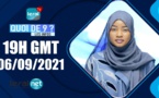 QUOI DE 9 ? LES INFOS 19H GMT - CE 06/09/ 2021 - PR: MARIAMA SYLLA DIOUF- #LERALTV