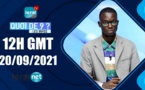 QUOI DE 9 ? LES INFOS 12H GMT - CE  20/09/ 2021 - PR: ASSANE SARR - #LERALTV