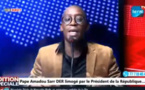 Mamadou Thiam, Conseiller spécial de la Présidence: "Macky Sall ne protégera personne qui tente de..."