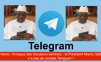 Alerte ! Arnaque des brouteurs béninois : Le Président Macky Sall n’a pas de compte Telegram !