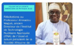 Pr. Amadou Wagué élu Fellow de la Société américaine de Physique : Le Président Macky Sall magnifie le capital humain, la plus grande richesse du Sénégal