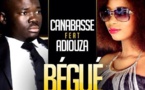 Canabasse et Adiouza ensemble pour "Bégué" 
