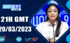 QUOI DE 9 ? LES INFOS 21H GMT - CE 20/03/ 2023- PR: FATIMATA COULIBALY #LERALTV