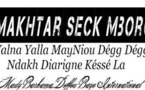 Leçon de vie de Makhtar Seck  Mboro