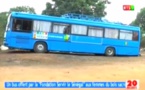 La "Fondation Servir le Sénégal" offre un bus aux femmes du Bois sacré