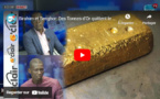 Sénégal / Les populations ne profitent pas de leur or : Les vérités de Birahim et Senghor 